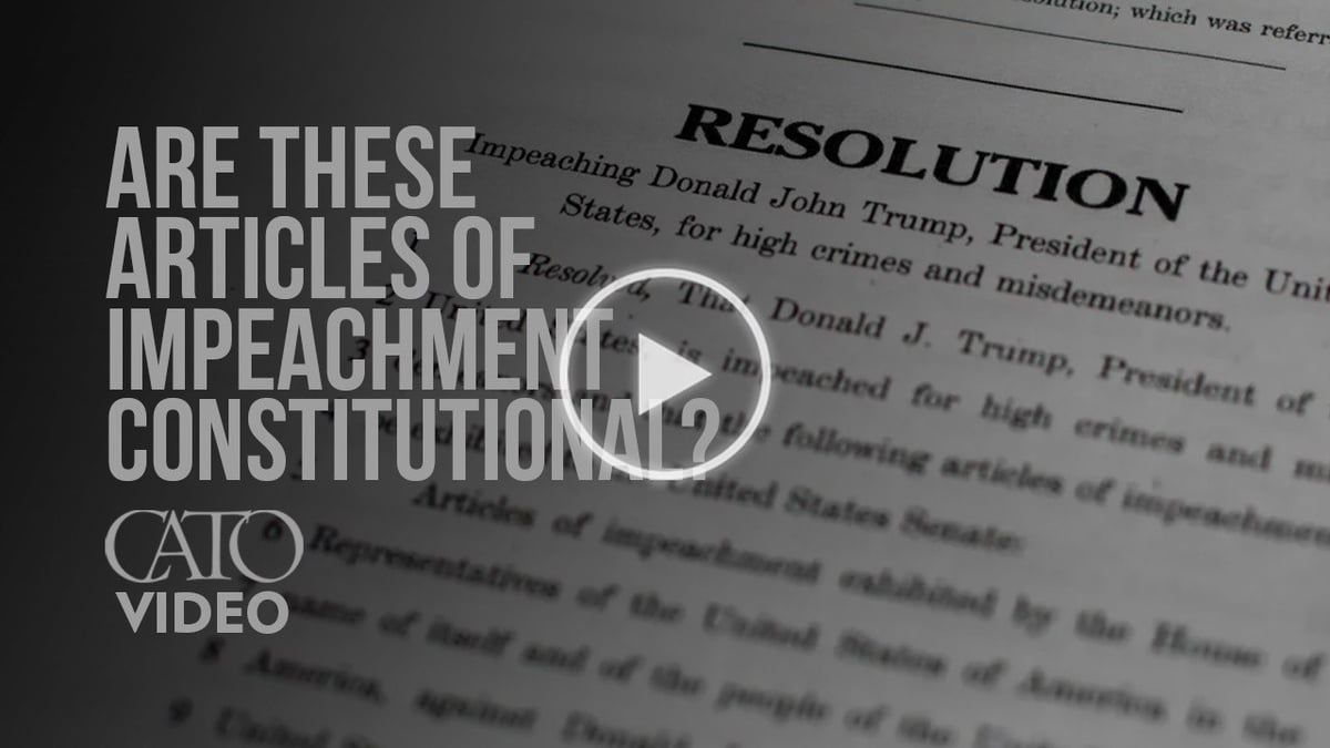 Are These Article of Impeachment Constitutional? Video 